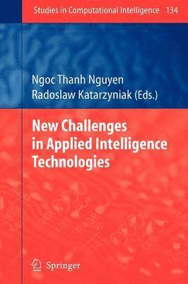 New Challenges in Applied Intelligence Technologies 1