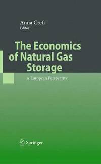 bokomslag The Economics of Natural Gas Storage