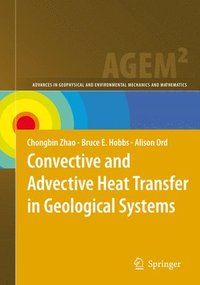 bokomslag Convective and Advective Heat Transfer in Geological Systems