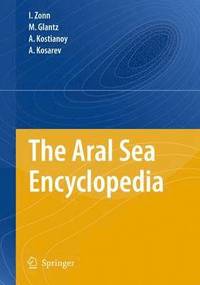 bokomslag The Aral Sea Encyclopedia