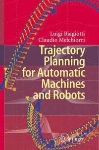 bokomslag Trajectory Planning for Automatic Machines and Robots