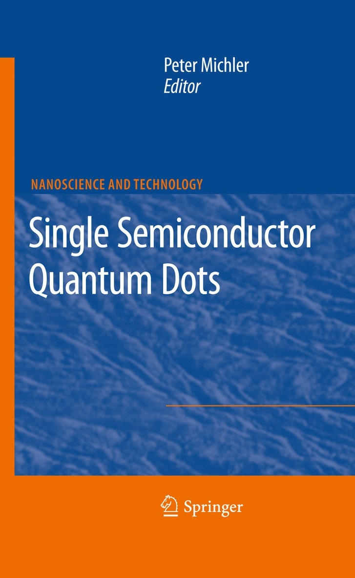 Peter Michler - Single Semiconductor Quantum Dots, Häftad