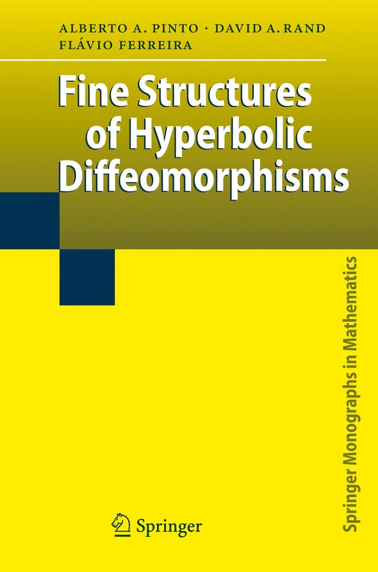 Alberto Adrego Pinto, David A. Rand, Flávio Ferreira - Fine Structures of Hyperbolic Diffeomorphisms, Häftad