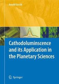 bokomslag Cathodoluminescence and its Application in the Planetary Sciences
