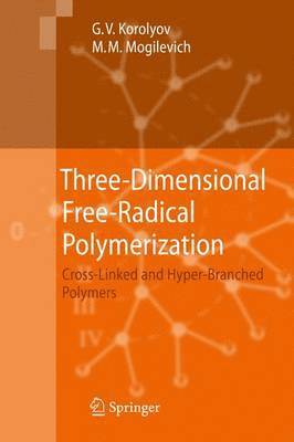 Three-Dimensional Free-Radical Polymerization 1