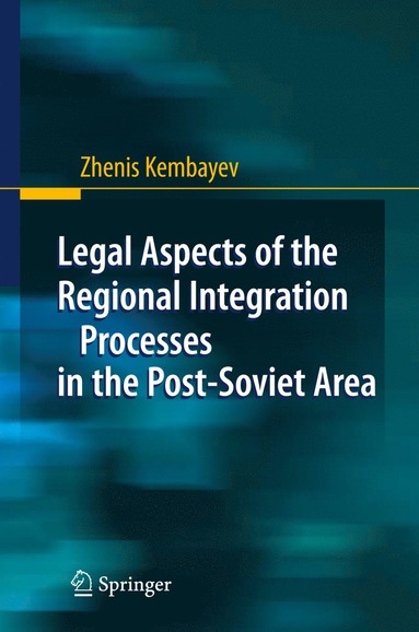 bokomslag Legal Aspects of the Regional Integration Processes in the Post-Soviet Area