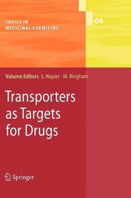 Susan Napier, Matilda Bingham - Transporters as Targets for Drugs, Häftad