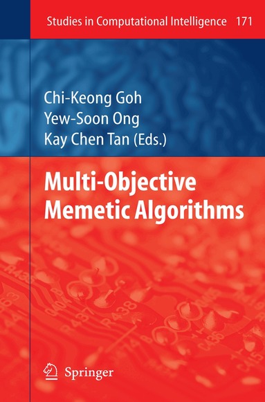 Chi-Keong Goh, Yew-Soon Ong, Kay Chen Tan - Multi-Objective Memetic Algorithms, Häftad