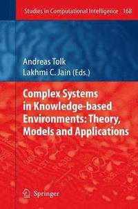 bokomslag Complex Systems in Knowledge-based Environments: Theory, Models and Applications