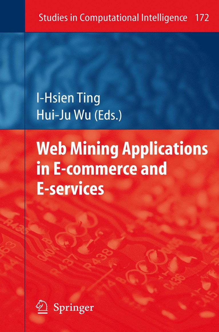 I-Hsien Ting, Hui-Ju Wu - Web Mining Applications in E-Commerce and E-Services, Häftad
