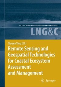 bokomslag Remote Sensing and Geospatial Technologies for Coastal Ecosystem Assessment and Management