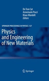 bokomslag Physics and Engineering of New Materials