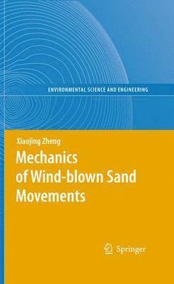 Mechanics of Wind-blown Sand Movements 1