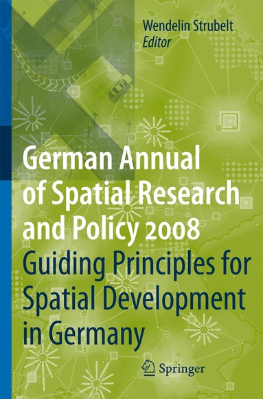Wendelin Strubelt - Guiding Principles for Spatial Development in Germany, Häftad