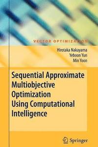 bokomslag Sequential Approximate Multiobjective Optimization Using Computational Intelligence