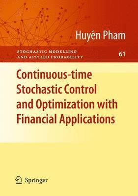 bokomslag Continuous-time Stochastic Control and Optimization with Financial Applications