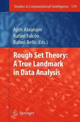 Rough Set Theory: A True Landmark in Data Analysis 1