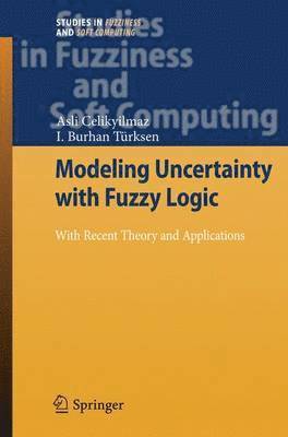 Modeling Uncertainty with Fuzzy Logic