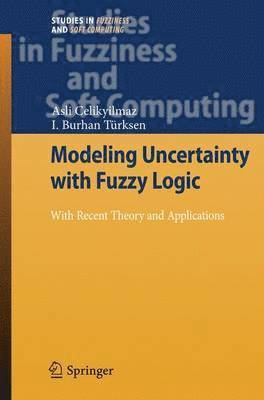 Modeling Uncertainty with Fuzzy Logic 1