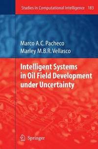 bokomslag Intelligent Systems in Oil Field Development under Uncertainty
