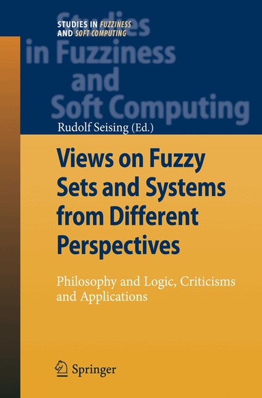 Rudolf Seising - Views on Fuzzy Sets and Systems from Different Perspectives, Häftad