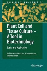 bokomslag Plant Cell and Tissue Culture - A Tool in Biotechnology
