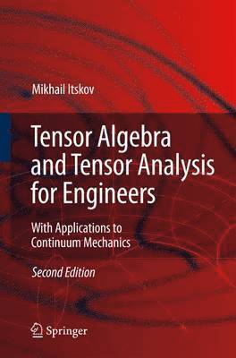 bokomslag Tensor Algebra and Tensor Analysis for Engineers