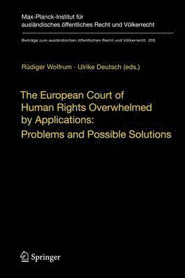 European Court of Human Rights Overwhelmed by Applications: Problems and Possible Solutions