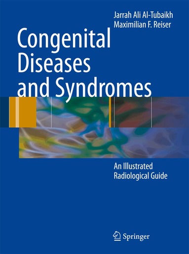 Jarrah Ali Al-Tubaikh, Maximilian F Reiser - Congenital Diseases and Syndromes, Häftad
