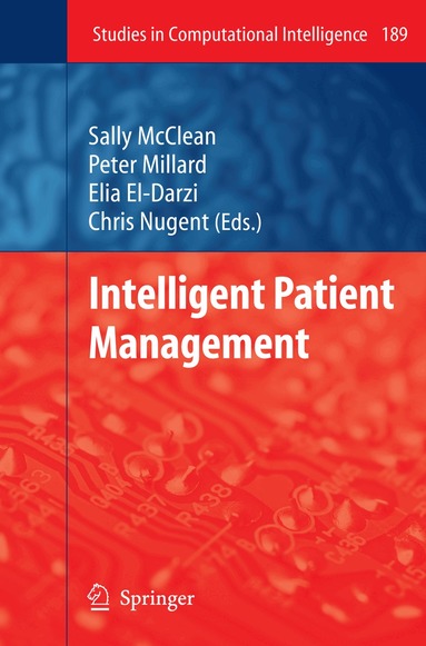 Sally McClean, Peter Millard, Elia El-Darzi, Chris D. Nugent - Intelligent Patient Management, Häftad
