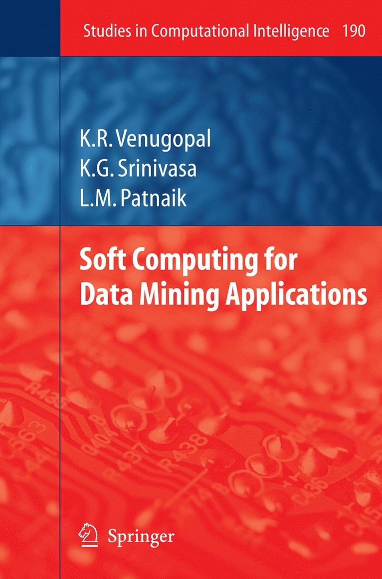 K. R. Venugopal, K.G Srinivasa, L. M. Patnaik, K. G. Srinivasa - Soft Computing for Data Mining Applications, Häftad
