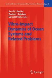 bokomslag Vibro-Impact Dynamics of Ocean Systems and Related Problems