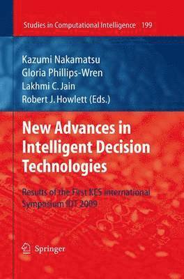 Gloria Phillips-Wren - New Advances in Intelligent Decision Technologies, Häftad