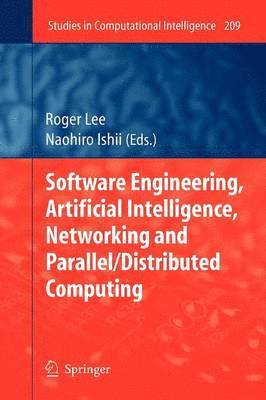 bokomslag Software Engineering, Artificial Intelligence, Networking and Parallel/Distributed Computing