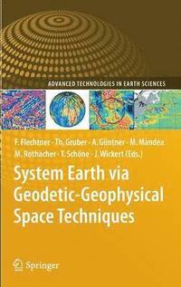 bokomslag System Earth via Geodetic-Geophysical Space Techniques