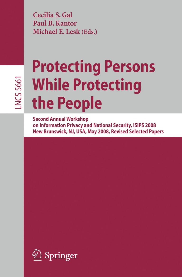 Cecilia S. Gal, Paul B. Kantor, Michael E. Lesk - Protecting Persons While Protecting the People, Häftad