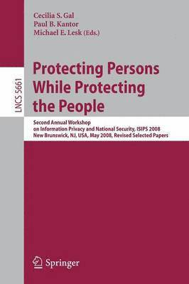 Protecting Persons While Protecting the People 1