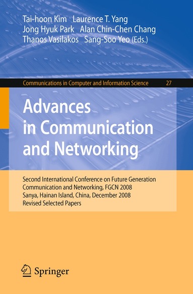 Laurence Tianruo Yang, Jong Hyuk Park, Thanos Vasilakos, Sang-Soo Yeo - Advances in Communication and Networking, Häftad
