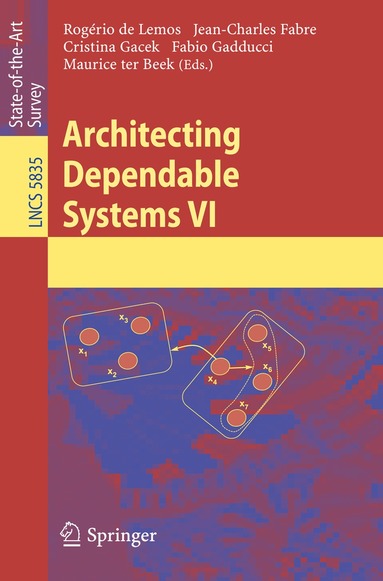 Rogério de Lemos, Jean-Charles Fabre, Cristina Gacek, Fabio Gadducci, Maurice H. ter Beek - Architecting Dependable Systems VI, Häftad