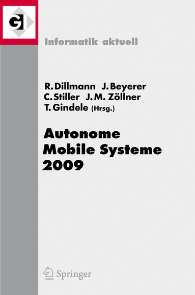 Rüdiger Dillmann, Jürgen Beyerer, Christoph Stiller, Marius Zöllner, Tobias Gindele - Autonome Mobile Systeme 2009, Häftad