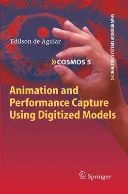 bokomslag Animation and Performance Capture Using Digitized Models