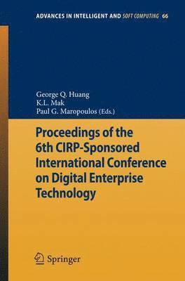 bokomslag Proceedings of the 6th CIRP-Sponsored International Conference on Digital Enterprise Technology