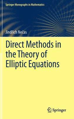 Direct Methods in the Theory of Elliptic Equations 1