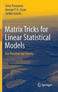 bokomslag Matrix Tricks for Linear Statistical Models
