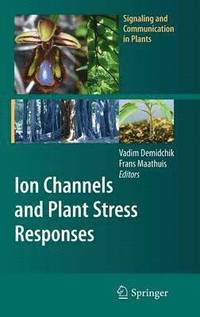 bokomslag Ion Channels and Plant Stress Responses