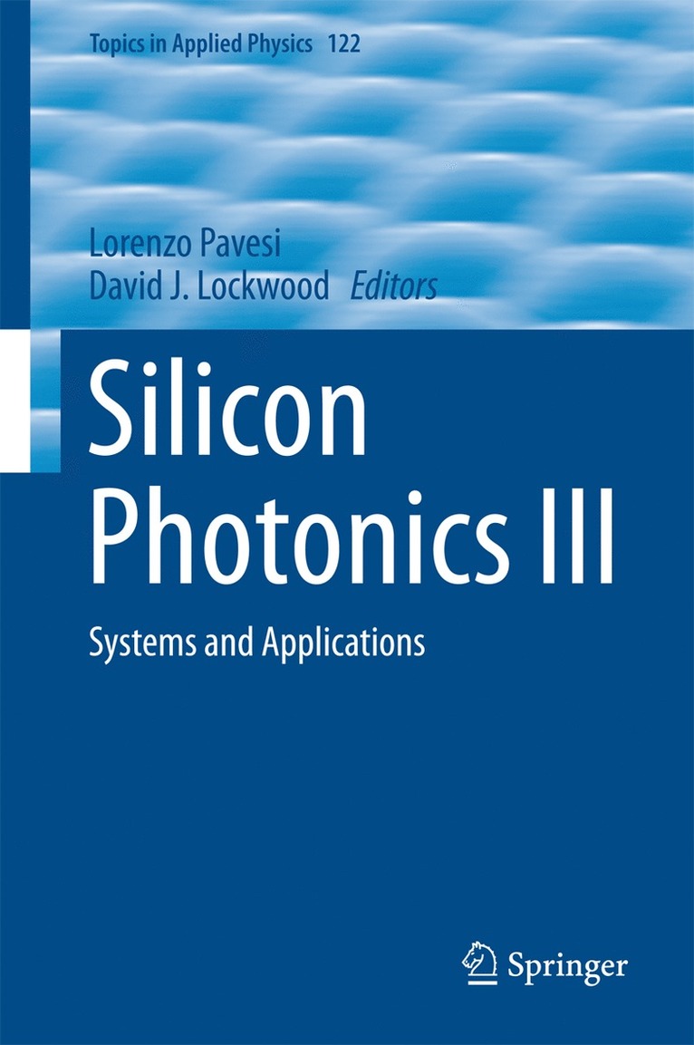Lorenzo Pavesi, David J. Lockwood - Silicon Photonics III, Inbunden
