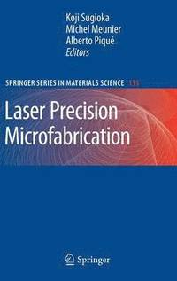 bokomslag Laser Precision Microfabrication