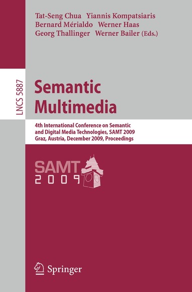 Tat-Seng Chua, Yiannis Kompatsiaris, Bernard Mérialdo, Werner Haas, Georg Thallinger, Werner Bailer - Semantic Multimedia, Häftad