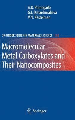 bokomslag Macromolecular Metal Carboxylates and Their Nanocomposites