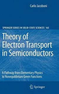 bokomslag Theory of Electron Transport in Semiconductors
